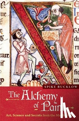 Bucklow, Spike - The Alchemy of Paint