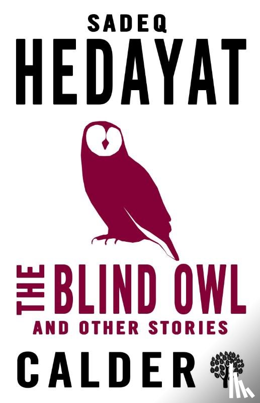 Hedayat, Sadegh - The Blind Owl and Other Stories