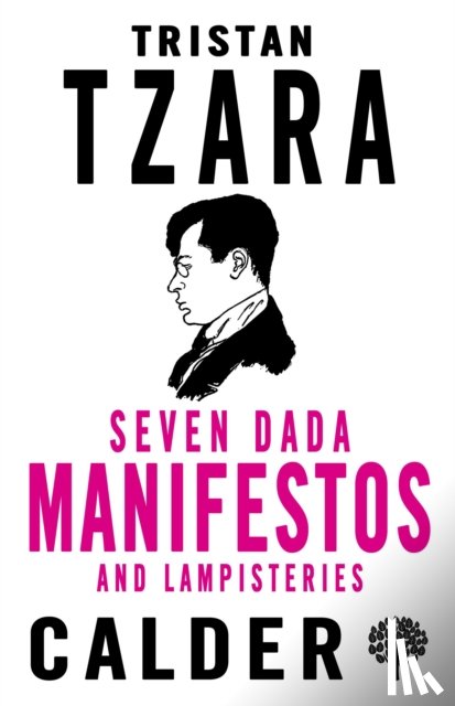 Tzara, Tristan - Seven Dada Manifestoes and Lampisteries
