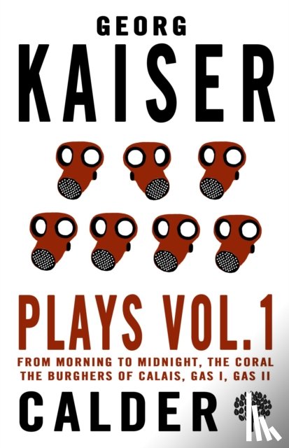 Kaiser, Georg - Plays Volume 1