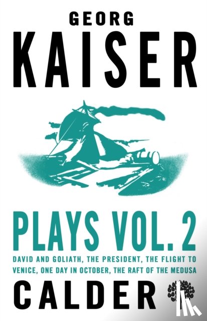Kaiser, Georg - Plays Volume 2