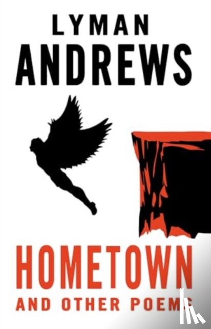 Andrews, Lyman - Hometown and Other Poems
