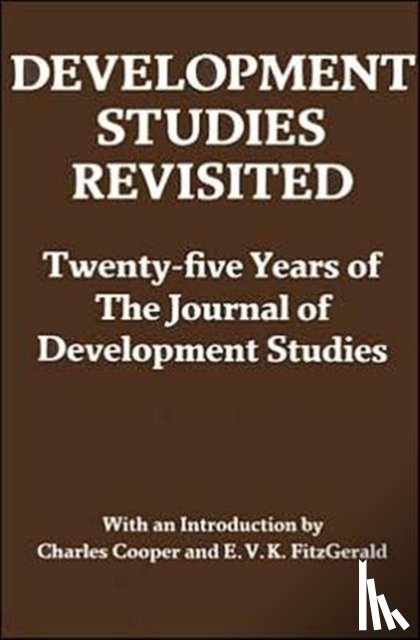 Cooper, Charles, FitzGerald, E. V. K. - Development Studies Revisited