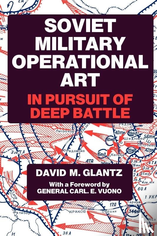 Glantz, Colonel David M. - Soviet Military Operational Art