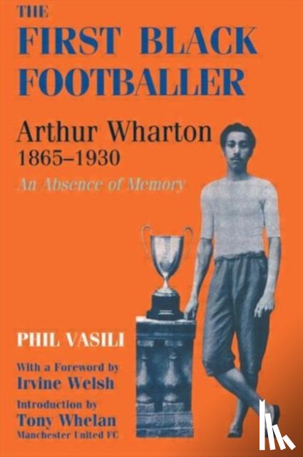 Vasili, Phil - The First Black Footballer