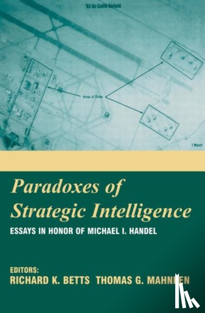  - Paradoxes of Strategic Intelligence