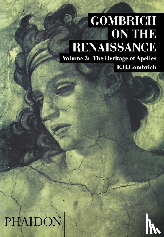 Gombrich, Leonie - Gombrich on the Renaissance Volume III