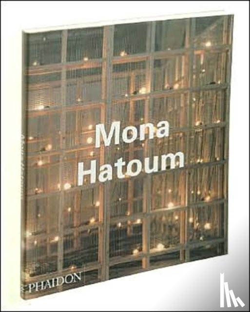 Archer, Michael, Brett, Guy, Zegher, Catherine de - Mona Hatoum