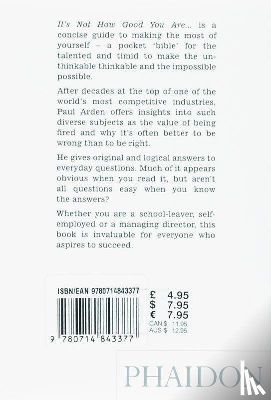 Arden, Paul - It's Not How Good You Are, It's How Good You Want to Be
