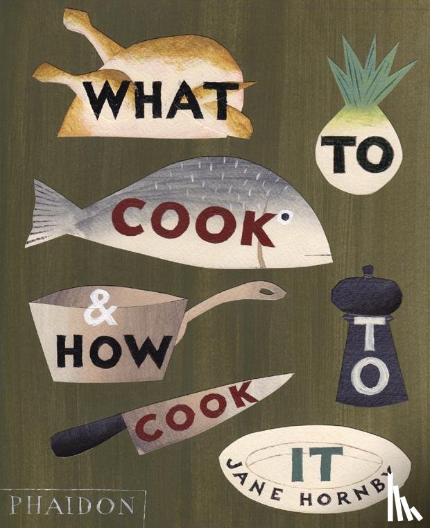 Hornby, Jane, SML Office Schweizer und Partner - What to Cook and How to Cook It