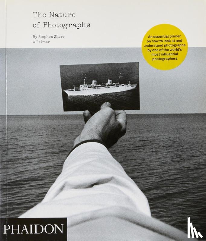 Shore, Stephen - The Nature of Photographs