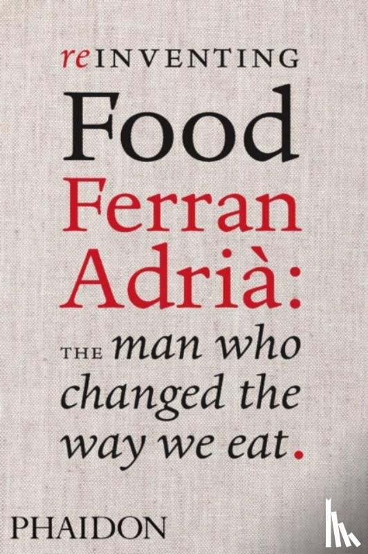 Andrews, Colman, Palma, Pedro Madueno, El Bulli - Reinventing Food