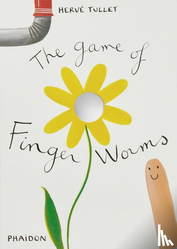 Tullet, Hervé - The Game of Finger Worms