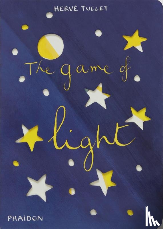 Tullet, Hervé - The Game of Light