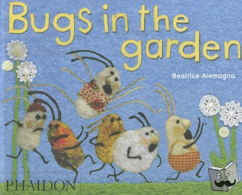 Alemagna, Beatrice - Bugs in the Garden