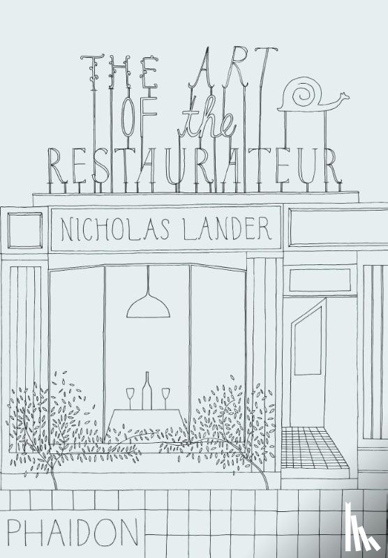 Lander, Nicholas - The Art of the Restaurateur
