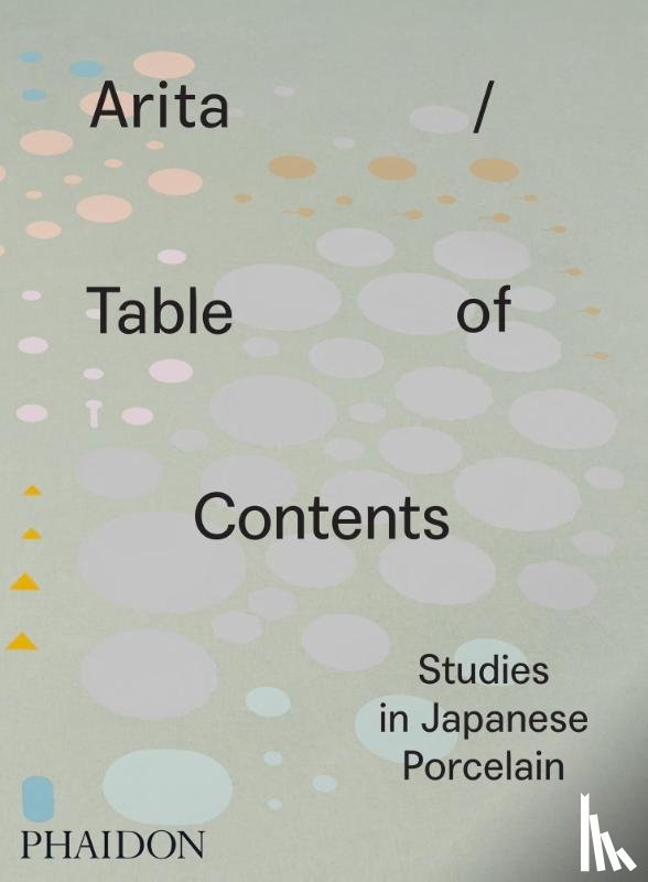 Koivu, Anniina - Arita / Table of Contents - Studies in Japanese Porcelain
