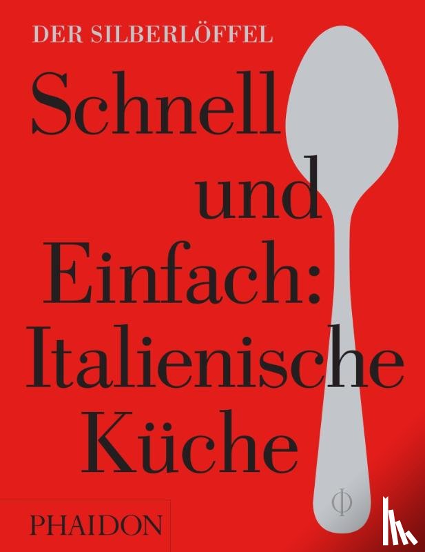  - Schnell & Einfach. Italienische Küche