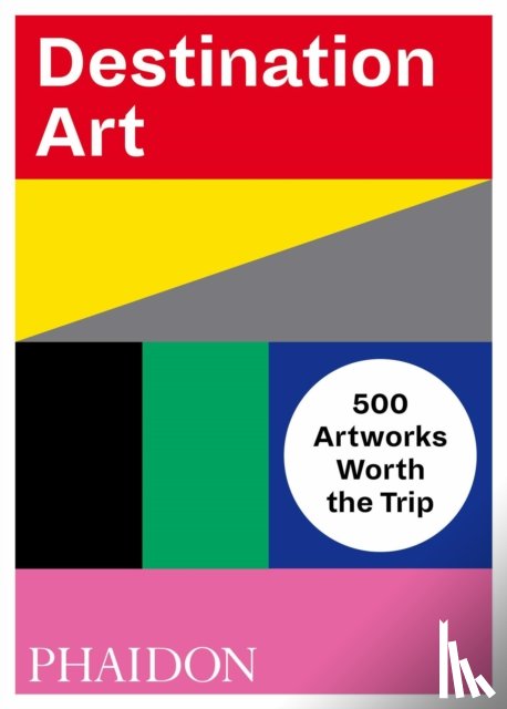 Editors, Phaidon - Destination Art