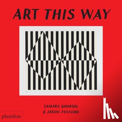 Jason Fulford, Tamara Shopsin - Art This Way