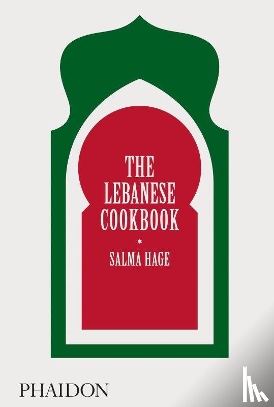 Hage, Salma - The Lebanese Cookbook
