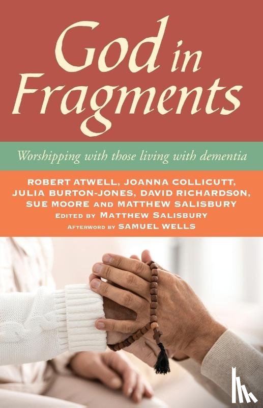 Atwell, Robert, Burton-Jones, Julia, Collicutt, Joanna, Moore, Sue - God in Fragments