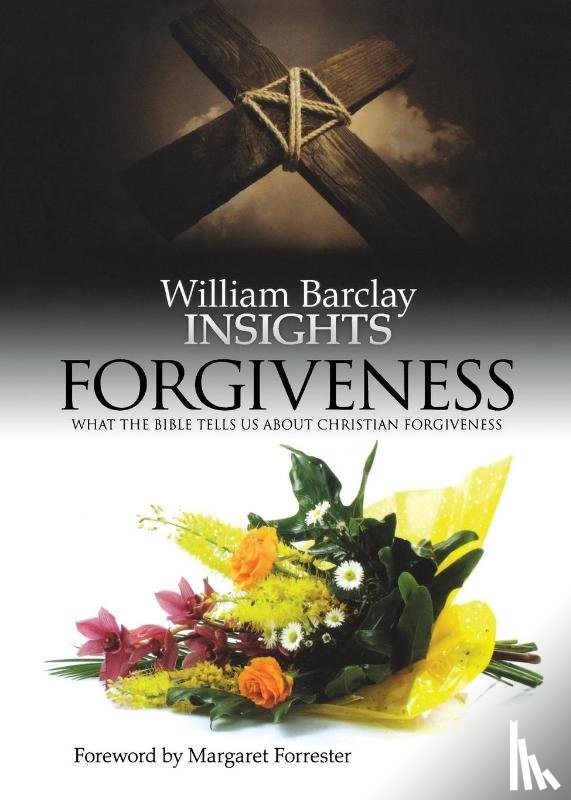 William Barclay - Forgiveness