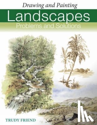 Friend, Trudy (Author) - Landscapes, Problems and Solutions