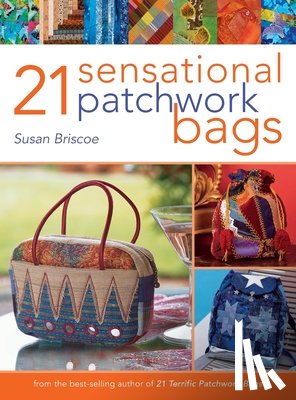 Briscoe, Susan (Author) - 21 Sensational Patchwork Bags