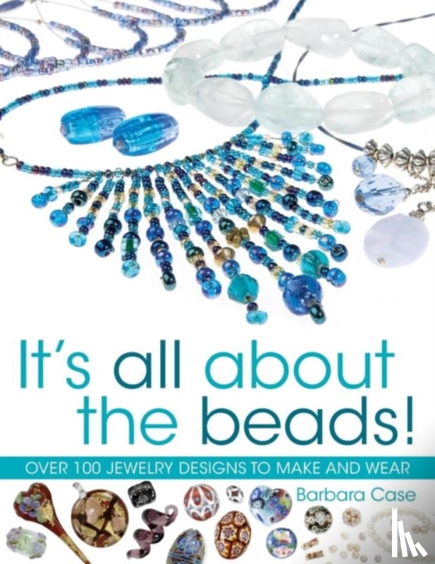 Barbara Case - It's All About The Beads!