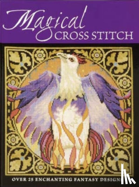 Crompton, Claire (Author), Elliott, Joan (Author), Sanderson, Joanne (Author), Teare, Lesley (Author) - Magical Cross Stitch