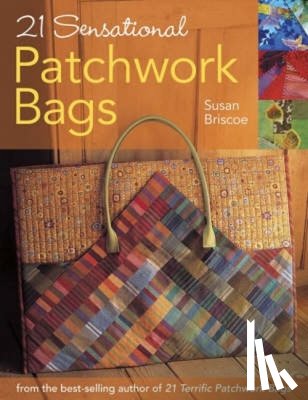 Briscoe, Susan (Author) - 21 Sensational Patchwork Bags