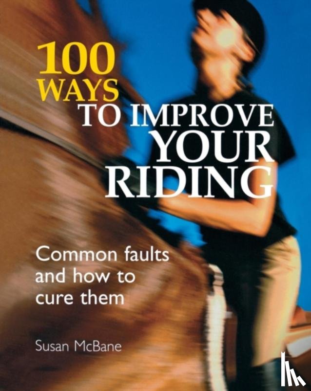 Mcbane, Susan - 100 Ways to Improve Your Riding