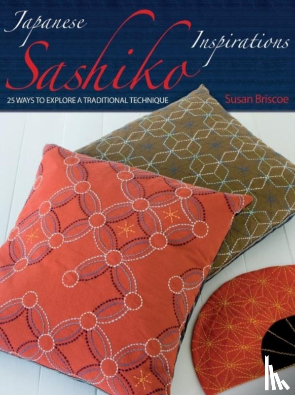 Briscoe, Susan (Author) - Japanese Sashiko Inspirations
