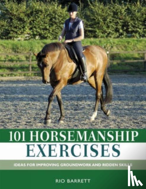 Rio Barrett - 101 Horsemanship Exercises