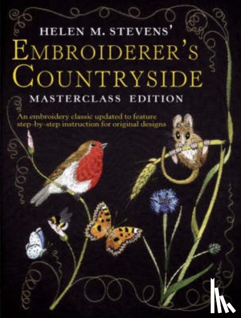 Stevens, Helen M. (Author) - Helen M. Stevens' Embroiderer's Countryside