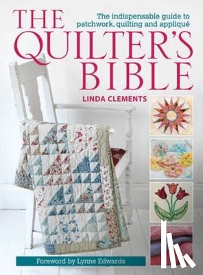 Clements, Linda (Author) - The Quilter's Bible