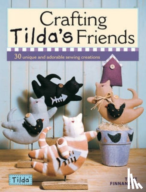 Finnanger, Tone (Author) - Crafting Tilda's Friends