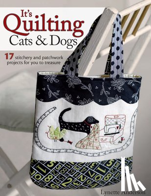 Anderson, Lynette - It's Quilting Cats & Dogs