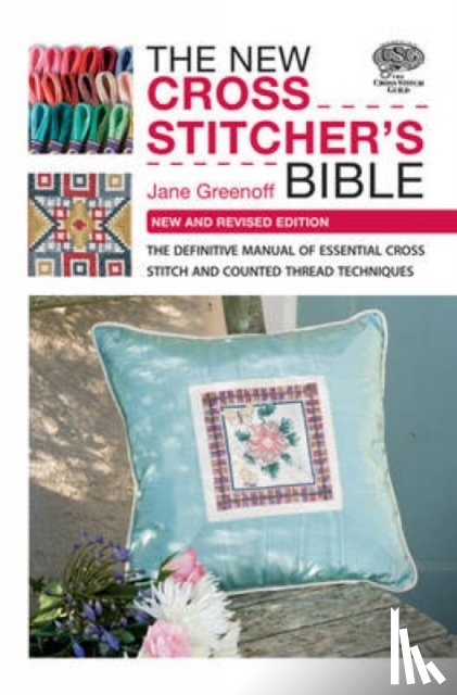 Greenoff, Jane (Author) - The New Cross Stitcher's Bible