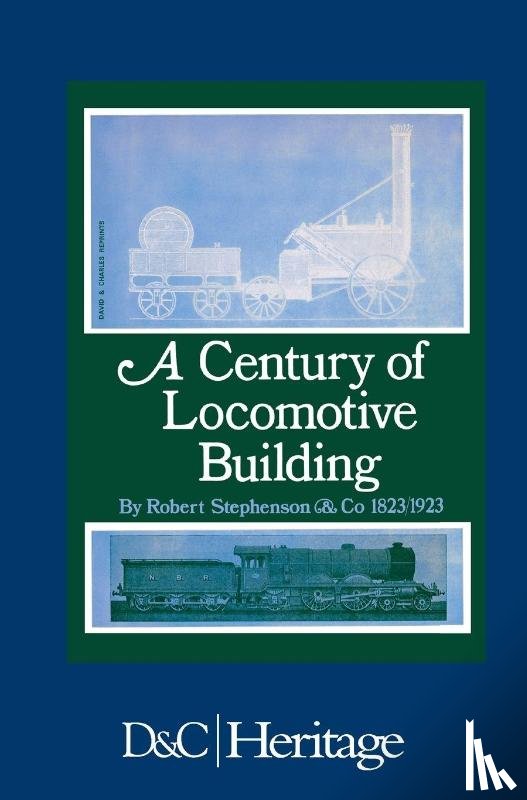 Warren, J. G. H. (Author) - A Century of Locomotive Building