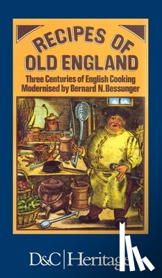 Bessunger, Bernard N - Recipes of Old England