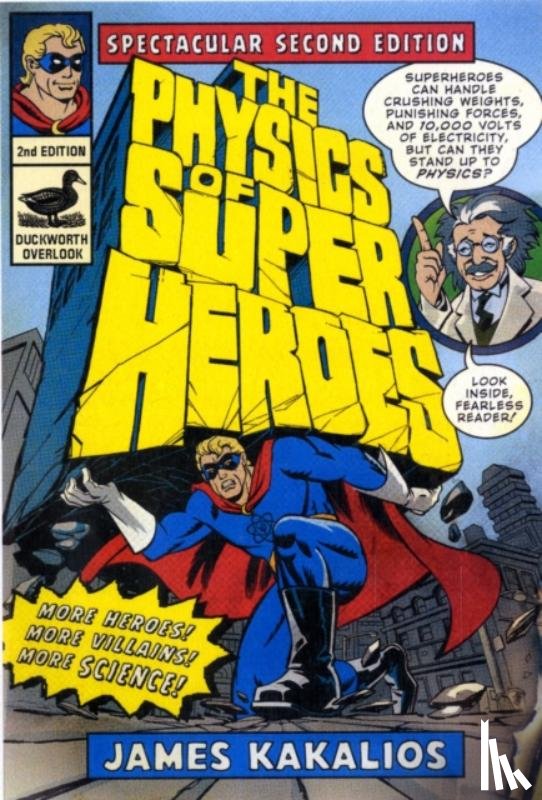 Kakalios, James - The Physics Of Superheroes