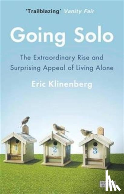 Klinenberg, Eric - Going Solo