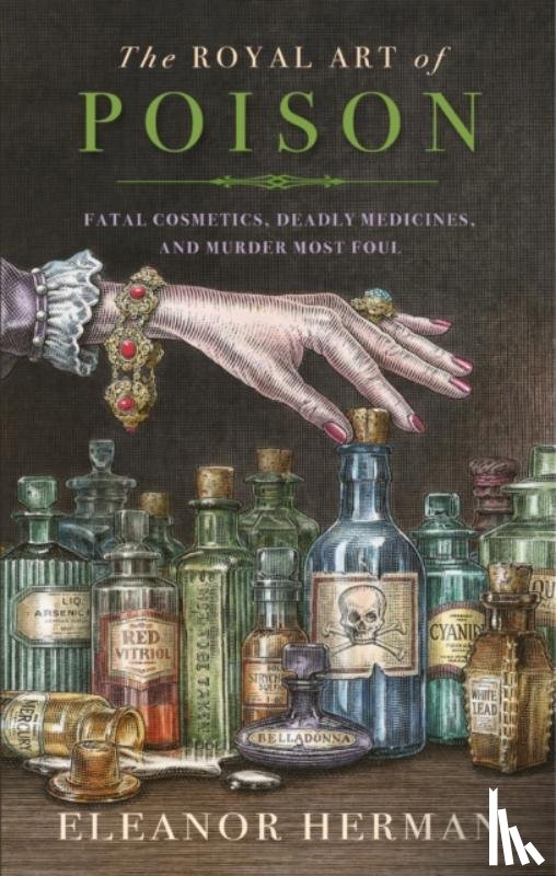 Herman, Eleanor - The Royal Art of Poison