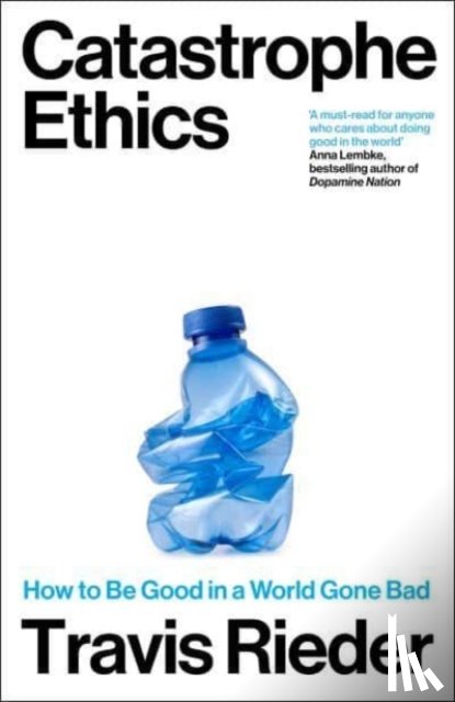 Rieder, Travis - Catastrophe Ethics