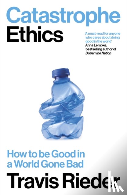 Rieder, Travis - Catastrophe Ethics