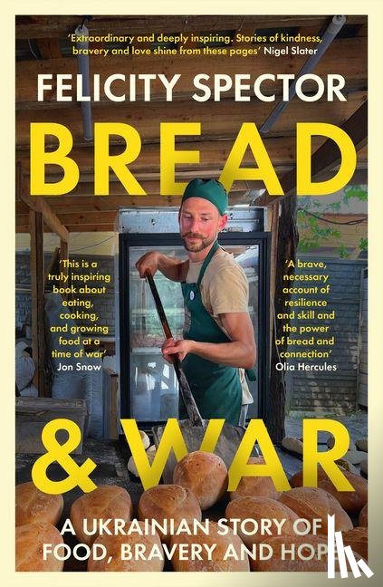 Spector, Felicity - Bread and War