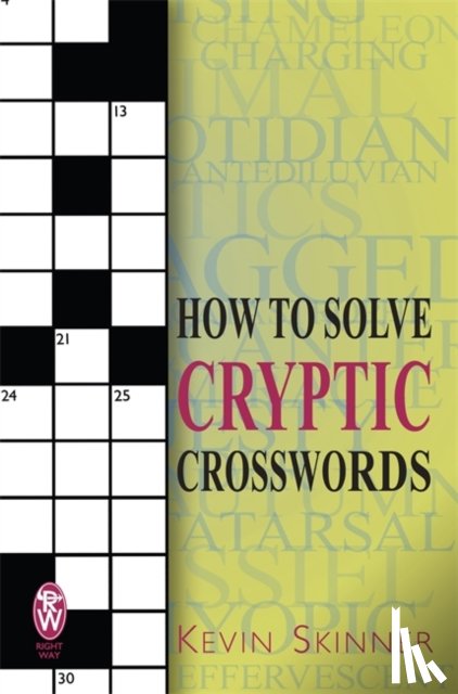 Skinner, Kevin - How to Solve Cryptic Crosswords