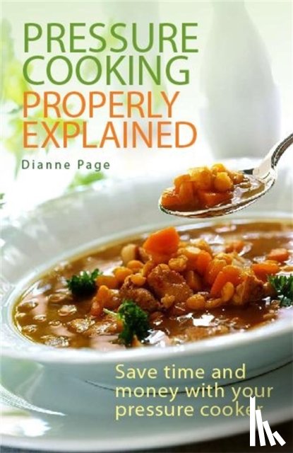 Page, Dianne - Pressure Cooking Properly Explained